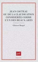 Jean Cocteau. de la claudication considerée comme l'un des beaux-arts