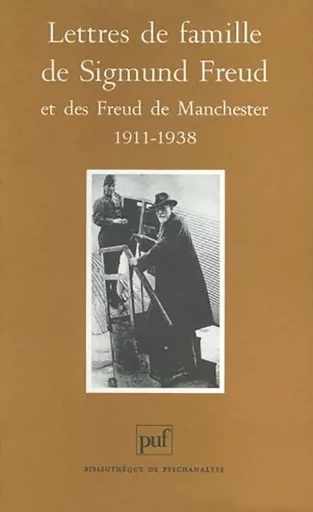 Lettres de famille de Freud et des Freud de Manchester - Sigmund Freud - PUF