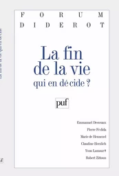 La fin de la vie : qui en décide ?