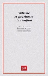 Autisme et psychoses de l'enfant