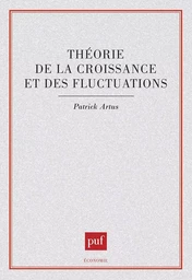 Théorie de la croissance et des fluctuations