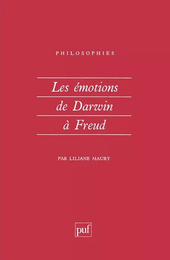 Les émotions de Darwin à Freud - Liliane Maury - PUF