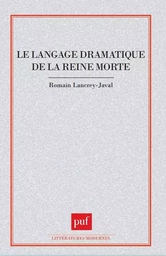 Le langage dramatique de la reine morte