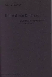 Ivana Franke Retreat into Darkness /anglais/allemand