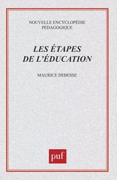 Les étapes de l'éducation