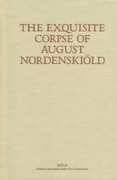 The Exquisite Corpse of August Nordenskiöld