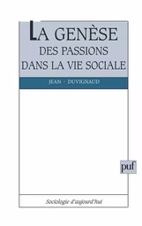 La Genèse des passions dans la vie sociale