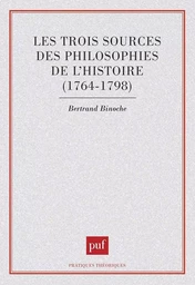 Les trois sources des philosophies de l'histoire, 1764-1798