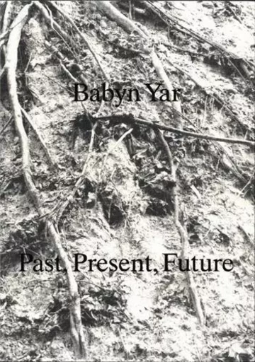 Babyn Yar Past , Present, Future /anglais -  - SPECTOR BOOKS