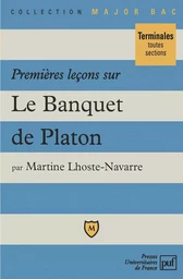 Premières leçons sur « Le Banquet » de Platon