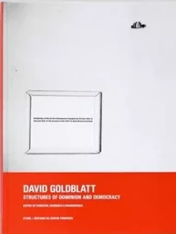 David Goldblatt Structures of Dominion and Democracy /anglais