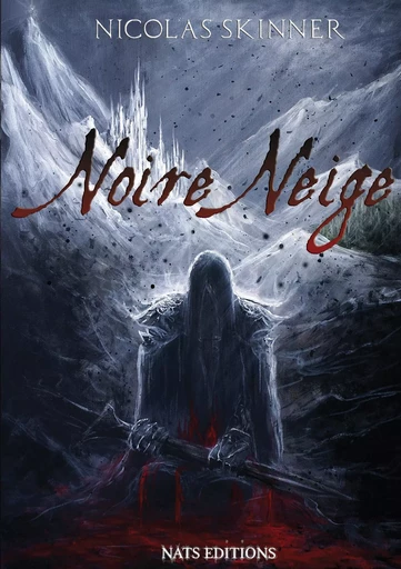 Noire Neige - Nicolas Skinner - NATS