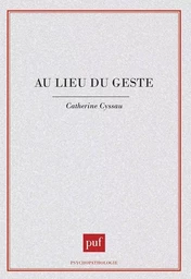 Au lieu du geste