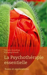 La Psychothérapie essentielle