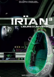 Irïan, T3 : Lieurs d'univers