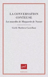 La conversation conteuse : les nouvelles de Marguerite de Navarre