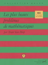 Les plus beaux problèmes de mathématiques (prépa HEC)