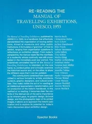 Re-Reading The Manual of Travelling Exhibitions /anglais