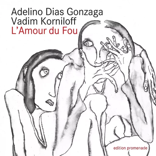 L'Amour du Fou - Adelino Dias Gonzaga, Vadim Korniloff - BOOKS ON DEMAND