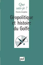 Géopolitique et histoire du Golfe