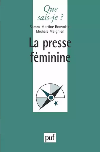 La presse féminine - Martine Bonvoisin - QUE SAIS JE