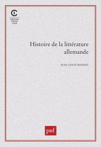 Histoire de la littérature allemande - Jean-Louis Bandet - PUF