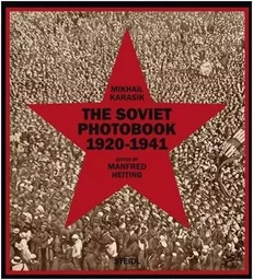 The Soviet Photobook 1920-1941 /anglais