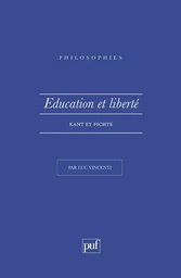 Éducation et liberté. Kant et Fichte