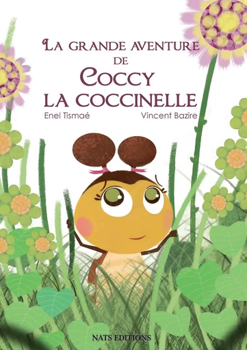 La grande avanture de Coccy la coccinelle - Enel Tismaé - NATS