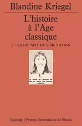 L'histoire de l'âge classique. Tome 2