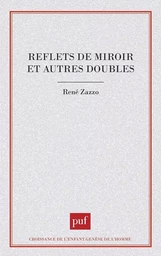 Reflets de miroir et autres doubles