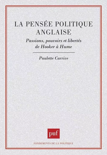 La pensée politique anglaise - Paulette Carrivé - PUF