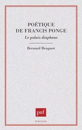 Poétique de Francis Ponge. Le palais diaphane