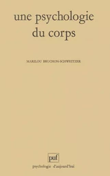 Une psychologie du corps