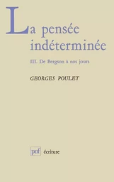 La pensée indeterminée (3)