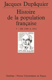 Histoire de la population française. Tome 3