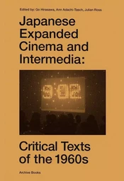 Japanese Expanded Cinema and Intermedia