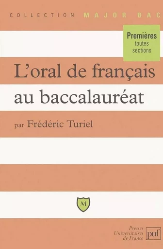 L'oral de français au baccalauréat - Frédéric Turiel - BELIN EDUCATION