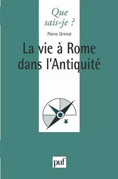 La vie à Rome dans l'Antiquité