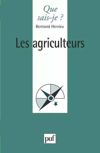 Les agriculteurs - Bertrand Hervieu - QUE SAIS JE