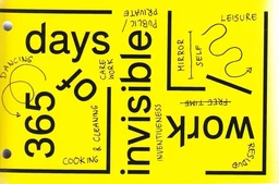 365 days of invisible work /anglais