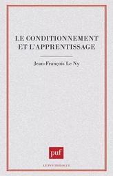 Le conditionnement et l'apprentissage