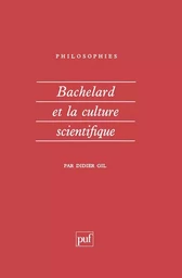 Bachelard et la culture scientifique