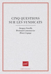 Cinq questions sur les syndicats