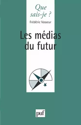 Les médias du futur