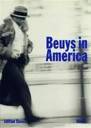 Joseph Beuys Beuys in America /anglais