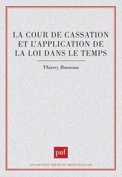 La Cour de cassation et l'application de la loi dans le temps