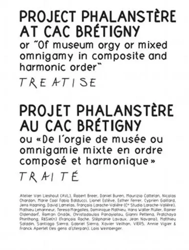 Projet Phalanstère au CAC Brétigny - ou « De l'orgie de musée ou omnigamie mixte en ordre composé et - Pierre Bal-Blanc - STERNBERG