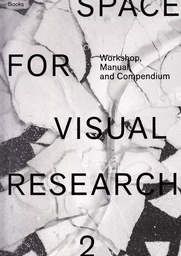 Space for Visual Research 2 /anglais/allemand