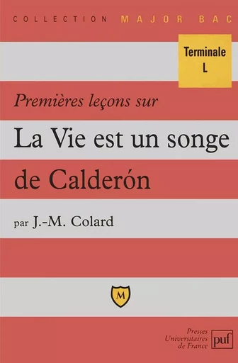 Premières leçons sur « La Vie est un songe » de Calderon - Gwyn Jones, Françoise Michelet, Jean-Max Colard - BELIN EDUCATION